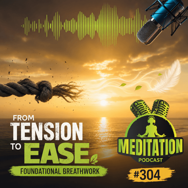 #304 From Tension to Ease The Foundational Breathwork Every Practice Needs - Katharine Chestnut