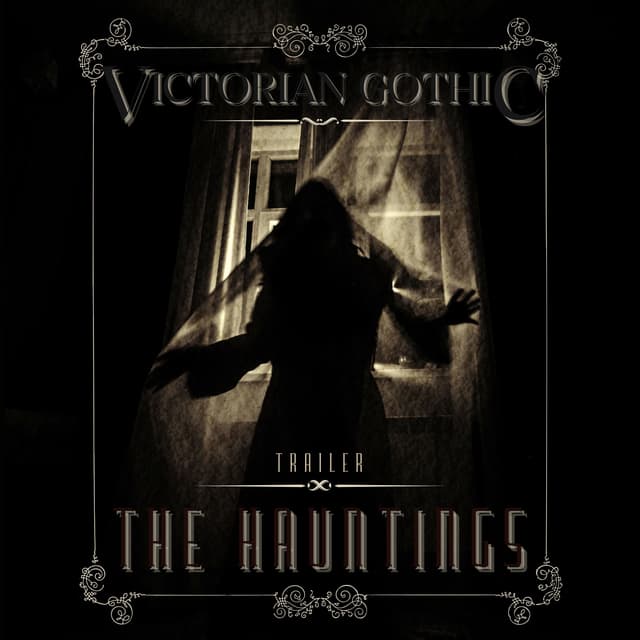 Victorian Gothic: The Hauntings