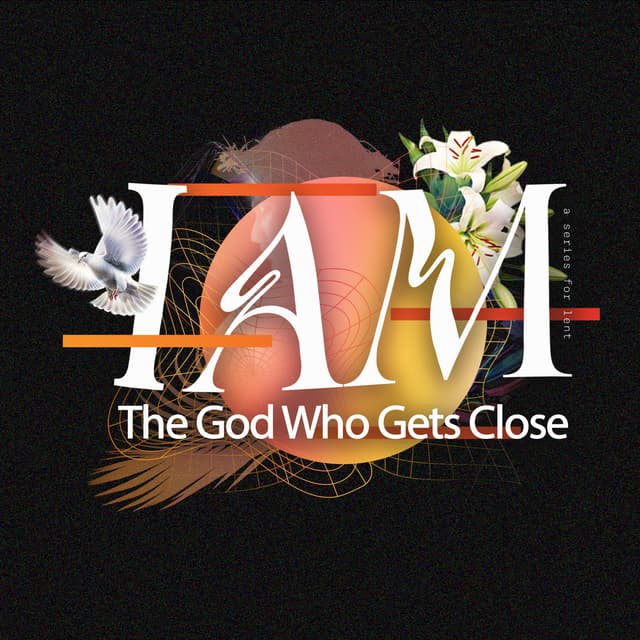 I Am With You in the Desert | I AM... The God Who Gets Close | Phil EuBank