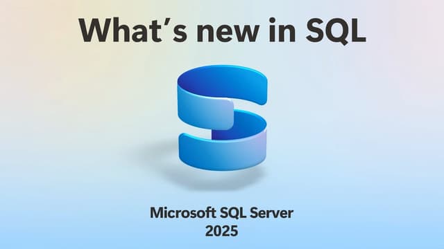 What's new in SQL Server 2025