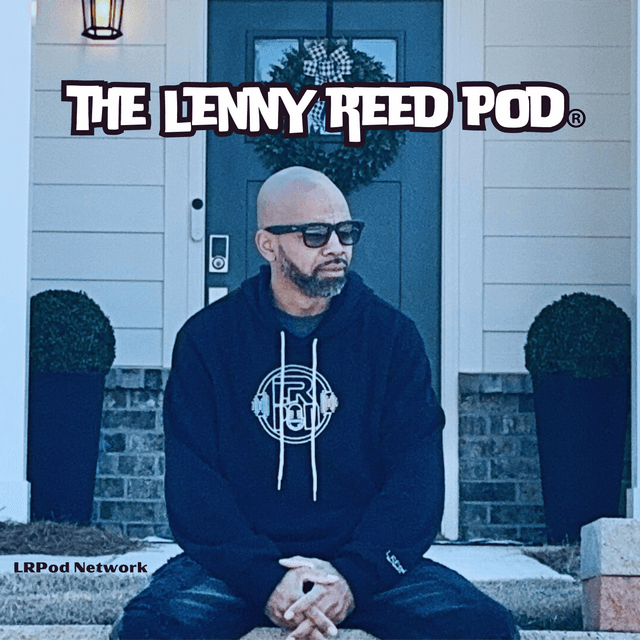The Lenny Reed Pod