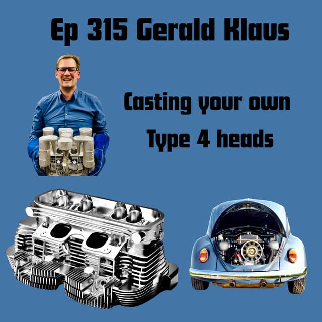 Ep 315 Custom Type 4 Heads Gerald Klaus