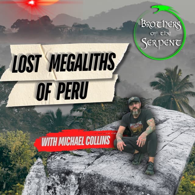 Lost Megaliths of Peru with Michael Collins