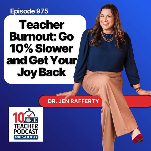 Teacher Burnout: Go 10% Slower and Get Your Joy Back