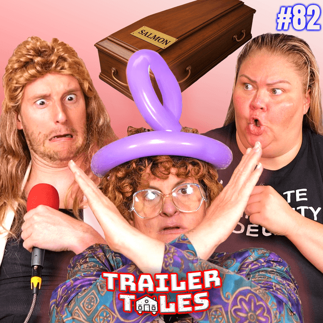 The Funeral Episode | Trailer Tales w/ Trailer Trash Tammy, Dave Gunther & Crystal | Ep 82