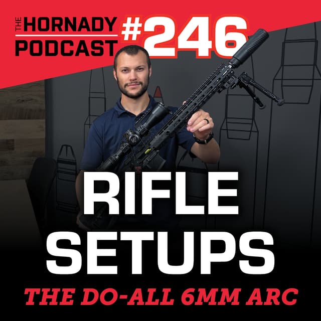 Ep. 246 - The BEST Do-all 6mm ARC Setup