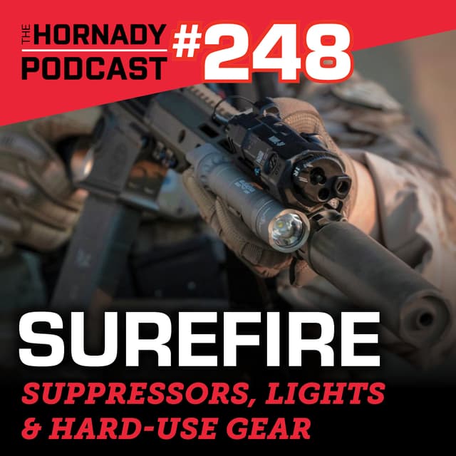 Ep. 248 - SureFire | Suppressors, Lights & Hard-Use Gear