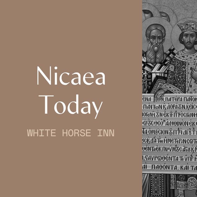 Nicaea and Protestantism: "One Holy Catholic and Apostolic Church"