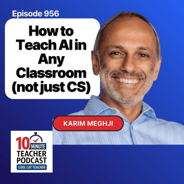 How to Teach AI in Any Classroom, Not Just CS Class — Episode 956