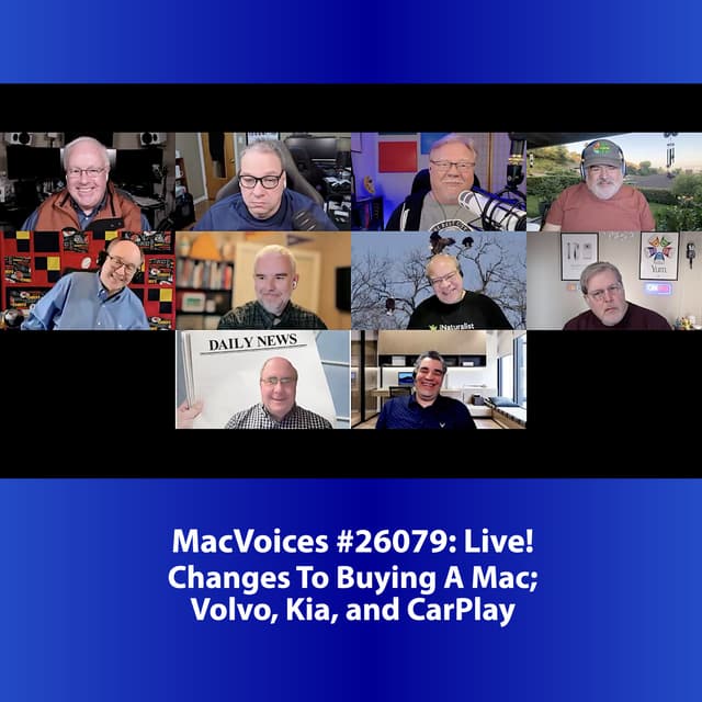 MacVoices #26079: Live! - Changes To Buying A Mac; Volvo, Kia, and CarPlay