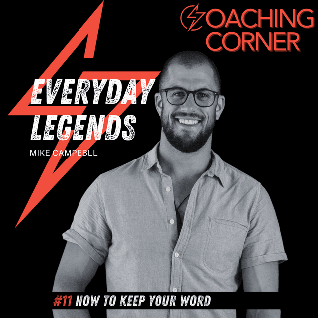 Coaching Corner #11 How to keep your word