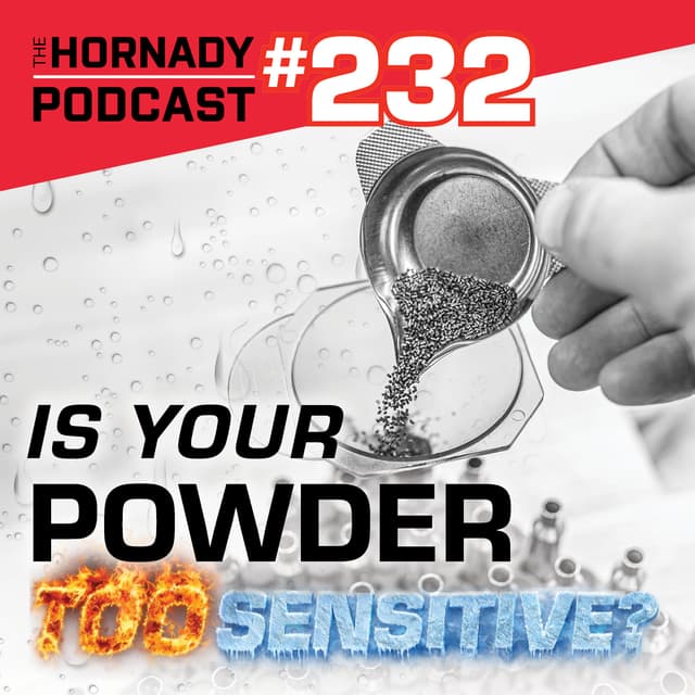 Ep. 232 - Is Your Powder TOO Sensitive - Or Are You?