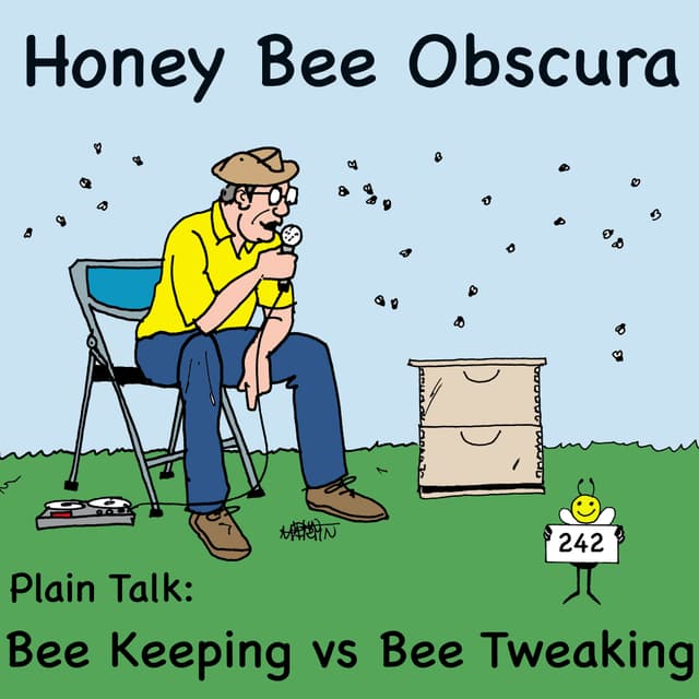 Plain Talk: Bee Keeping vs Bee Tweaking