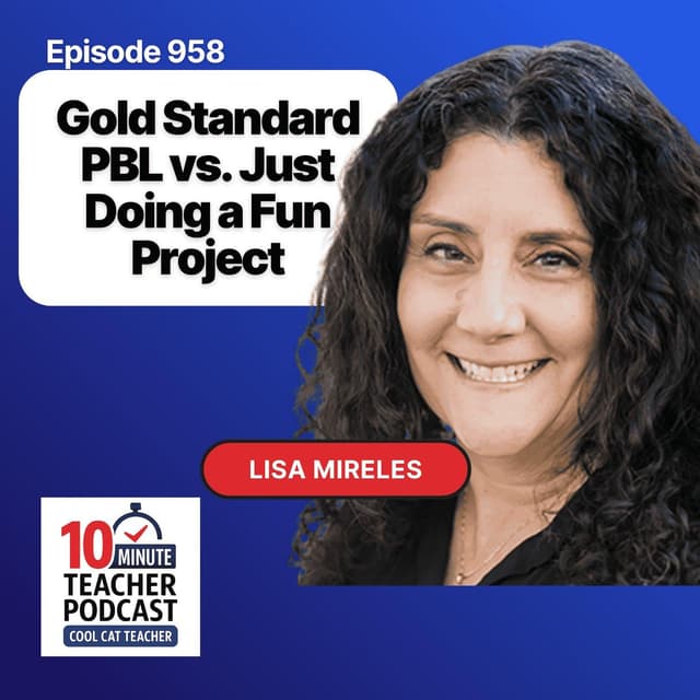 Gold Standard PBL vs. Just Doing a Fun Project