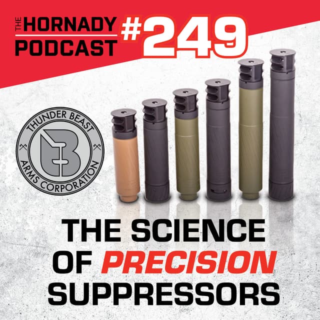 Ep. 249 - Thunder Beast | The Science of Precision Suppressors