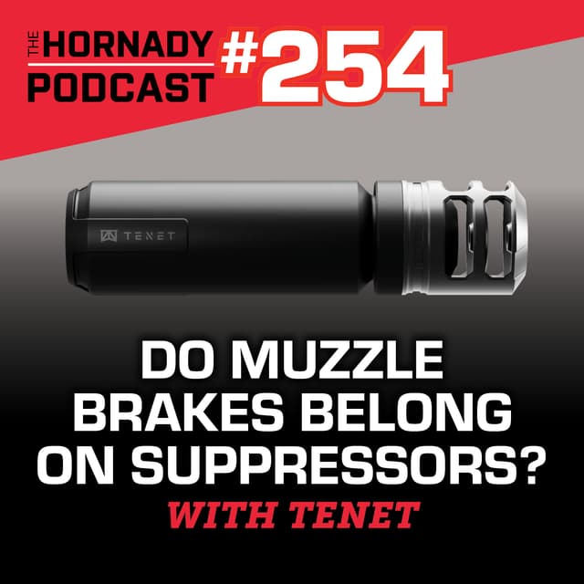 Ep. 254 - Do Muzzle Brakes Belong on Suppressors? | TENET SUPPRESSORS |