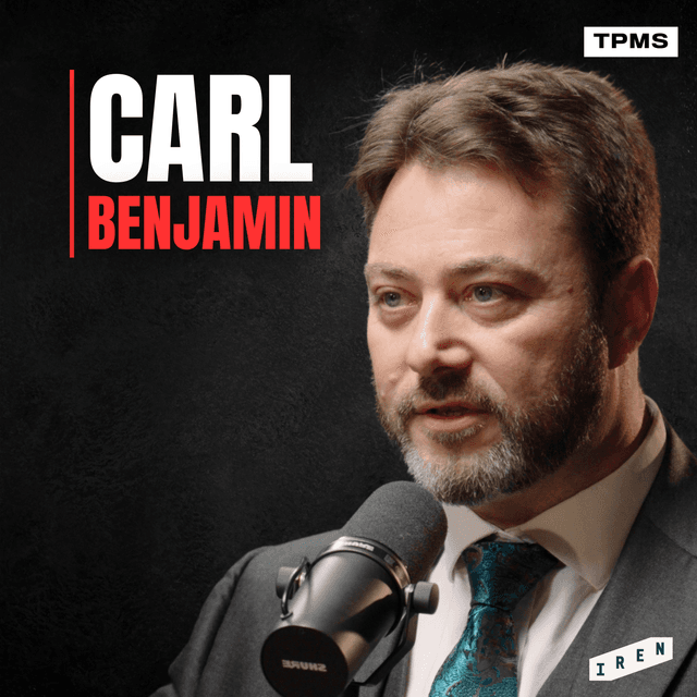 #136 - Carl Benjamin - Nick Fuentes as a Symptom, Not a Cause