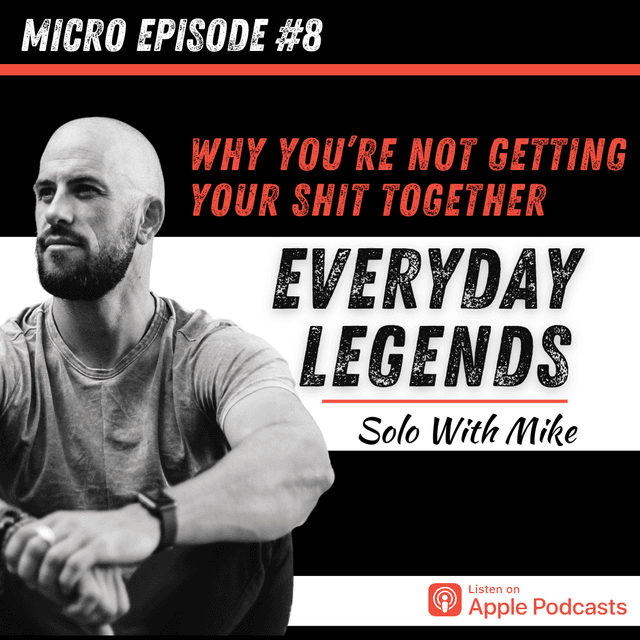 Why You're Not Getting Your Shit Together