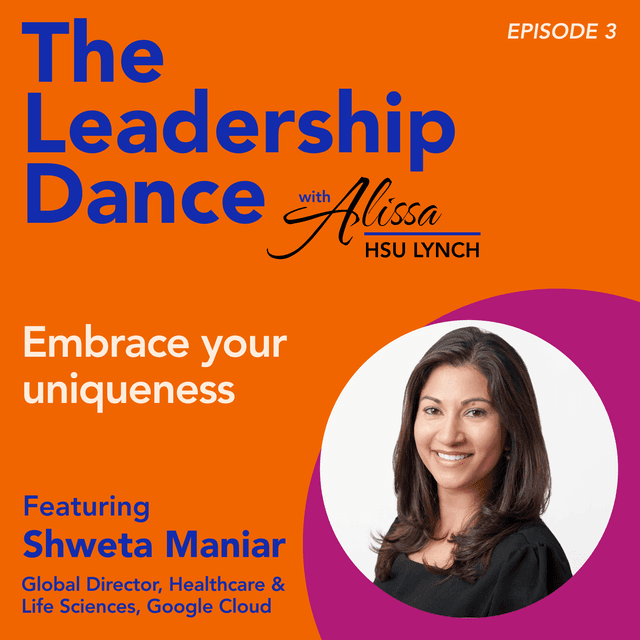 Ep. 3: Embrace your uniqueness, with Shweta Maniar