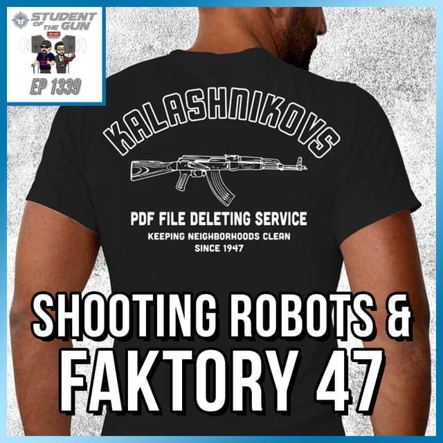 Shooting Robots & Faktory 47 | SOTG 1339