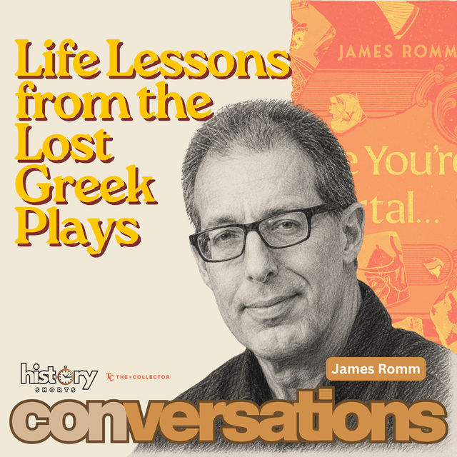 Life Lessons from the Lost Greek Plays, w/ James Romm