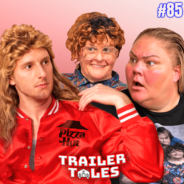 Pizza Hut Hookup FAIL & WNBA Debate| Trailer Tales w/ Trailer Trash Tammy, Dave & Crystal | Ep 85