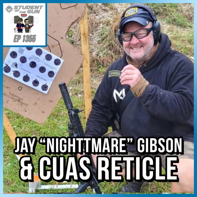 Jay "Nighttmare" Gibson & CUAS Reticle | SOTG 1355