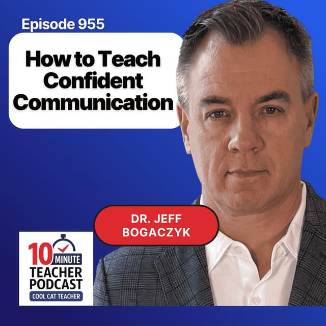 How to Teach Confident Communicators with Dr. Jeff Bogaczyk