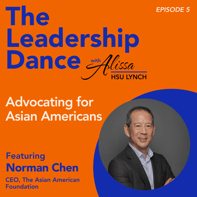 Ep. 5: Advocating for Asian Americans, with Norman Chen