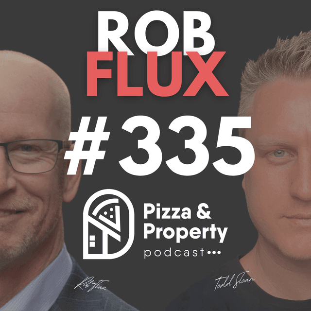 Ep 335: Property Development Scaling steps in 2026 for Massive Growth - with Rob Flux & Todd Sloan