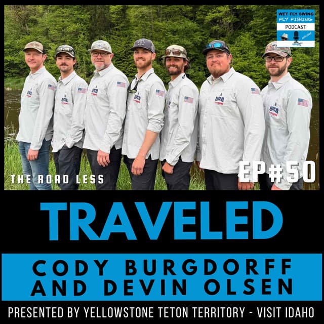 World Championship Lake Fly Fishing with Cody Burgdorff and Devin Olsen (Traveled #50)