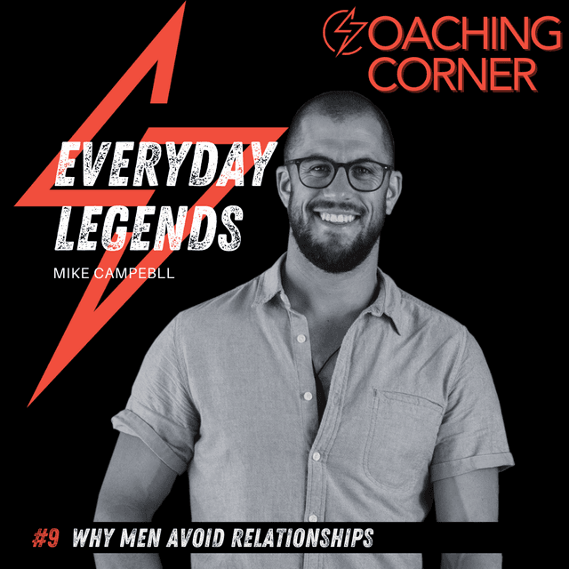 Coaching Corner #9 Why men avoid relationships
