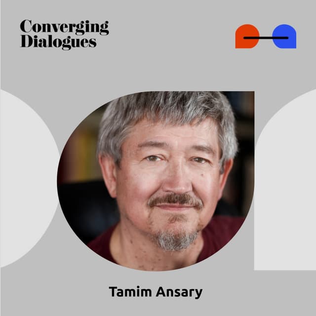 #498 - The Invention of Yesterday: A Dialogue with Tamim Ansary