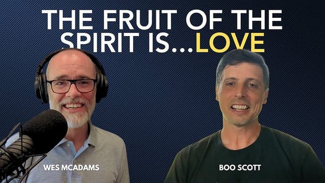 The Fruit of the Spirit is Love